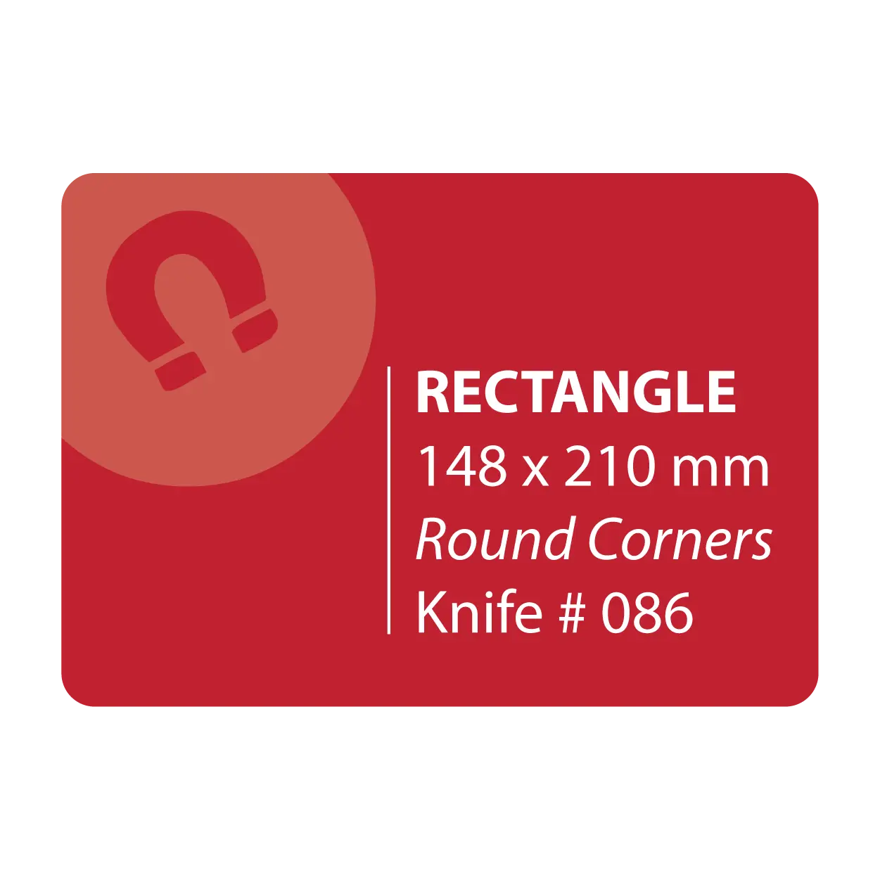 148 x 210 Rectangle Magnets Round Corners