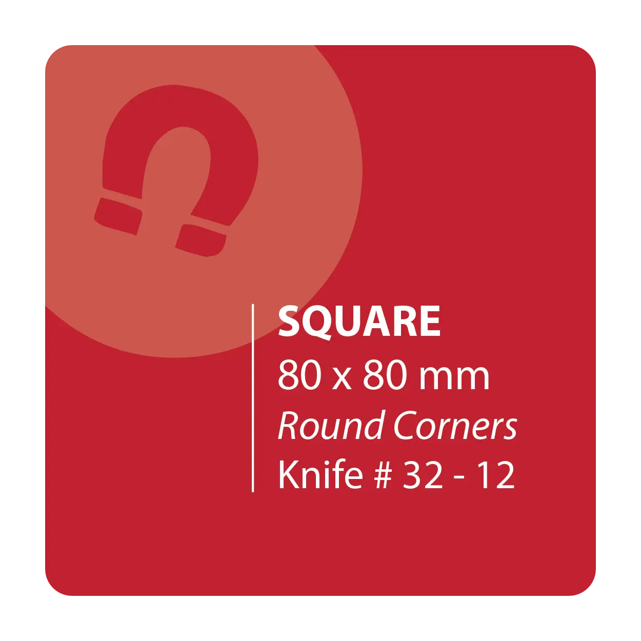 80 x 80 Square Magnets Round Corners
