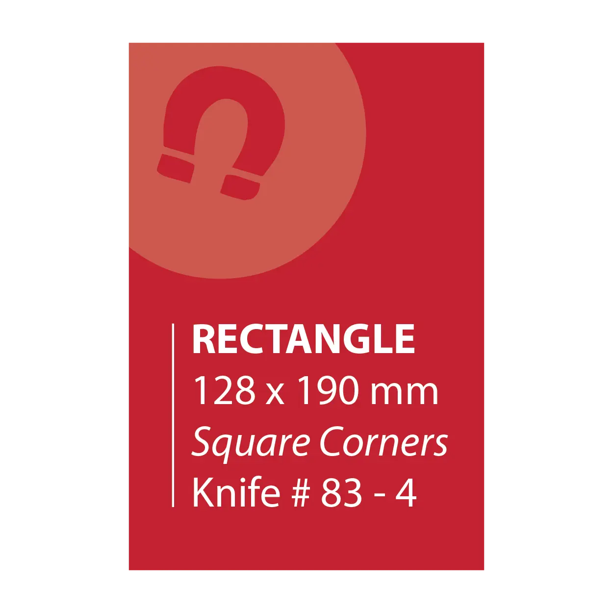 128 x 190 Rectangle Magnets Square Corners